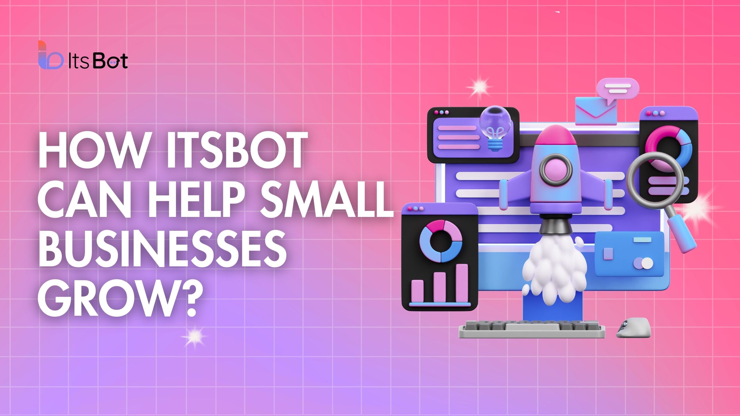 How ItsBot Can Help Small Businesses Grow?